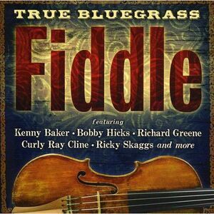 Various Artists - True Bluegrass Fiddle  CD